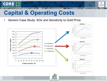 Capital &amp; Operating Costs    Generic Case Study- SOx and Sensitivity to Gold Price