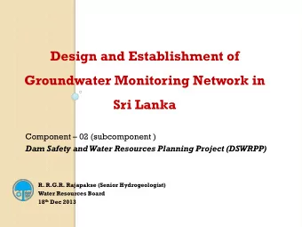Design and Establishment of  Groundwater Monitoring Network in  Sri Lanka Component  02