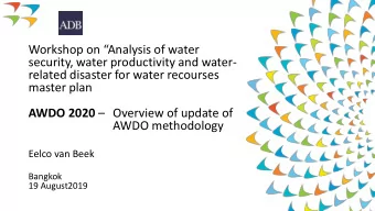 AWDO methodology  Eelco van Beek  Bangkok  19 August2019  So far: 3 editions of AWDO 2007
