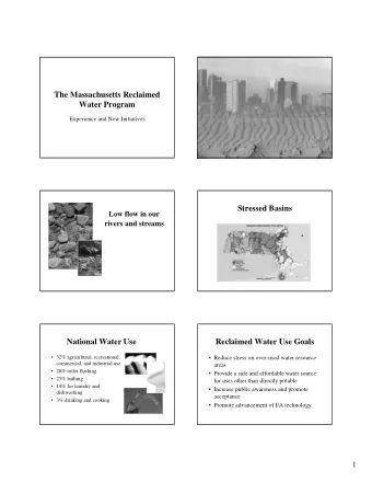 The Massachusetts Reclaimed  Water Program  Experience and New Initiatives  Stressed Basins  Low