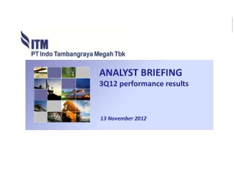 ANALYST BRIEFING 3Q12 performance results 13 November 2012  Disclaimer  The views expressed here