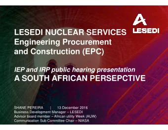 LESEDI NUCLEAR SERVICES  Engineering Procurement  and Construction (EPC)  IEP and IRP public