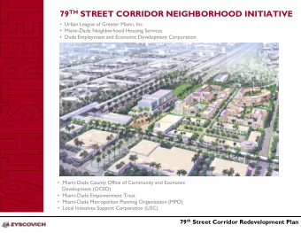 79 TH STREET CORRIDOR NEIGHBORHOOD INITIATIVE   Urban League of Greater Miami, Inc.