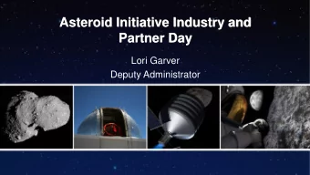 Partner Day  Lori Garver  Deputy Administrator  Advancing U.S. leadership in space  exploration and