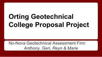 Orting Geotechnical  College Proposal Project  No-Nova Geotechnical Assessment Firm  Anthony, Geri,