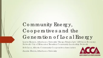 Co mmunity E  ne rg y,  Co o pe ra tive s a nd the  Ge ne ra tio n o f L  o c a l E  ne rg y  L  o