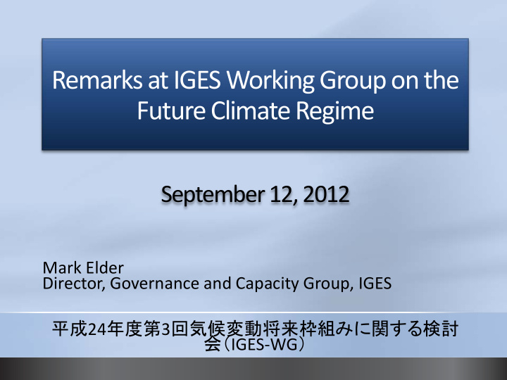 remarks at iges working group on the future climate regime