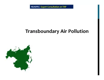 Transboundary Air Pollution NEASPEC: building the foundation for collaboration on transboundary air