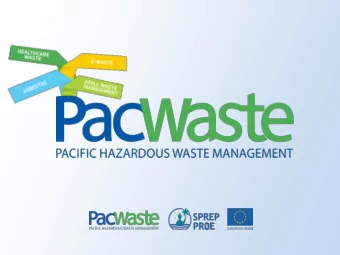 5 years (2013-2018), 15 Countries - 14 Pacific  Islands plus Timor Leste    To improve
