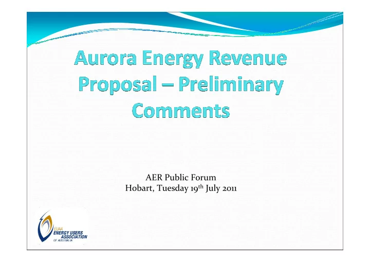 aer public forum hobart tuesday 19 th july 2011 aurora