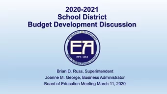 2020-2021  School District  Budget Development Discussion  Brian D. Russ, Superintendent  Joanne M.