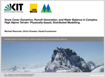 Snow Cover Dynamics, Runoff Generation, and Water Balance in Complex,  High Alpine Terrain: