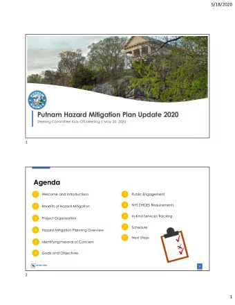 Putnam Hazard Mitigation Plan Update 2020  Steering Committee Kick-Off Meeting | May 20, 2020  1  1