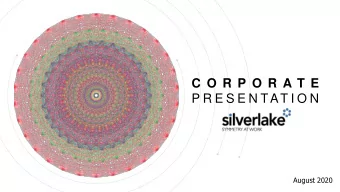 P R E S E N TAT I O N  August 2020  D I S C L A I M E R  This presentation may contain statements