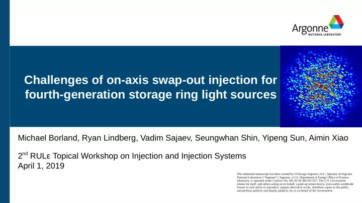 challenges of on axis swap out injection for fourth