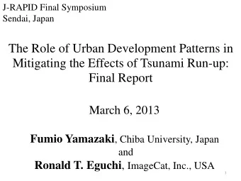 The Role of Urban Development Patterns in  Mitigating the Effects of Tsunami Run-up:  Final Report