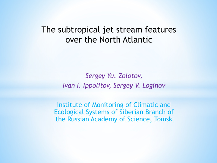 the subtropical jet stream features over the north