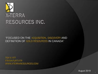 August 2019  1  Cautionary Statement on Forward Looking Information Certain information contained