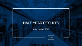 HALF YEAR RESULTS  4 September 2020  Results and Market Overview  Lawrence Hutchings  Chief