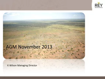 AGM November 2013  Fitzroy Blocks- the new story  K Wilson Managing Director  Strategic transition-
