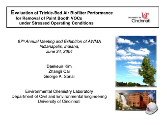 Biofiltration !!  !!  Biofiltration E valuation of Trickle-Bed Air Biofilter Performance  for