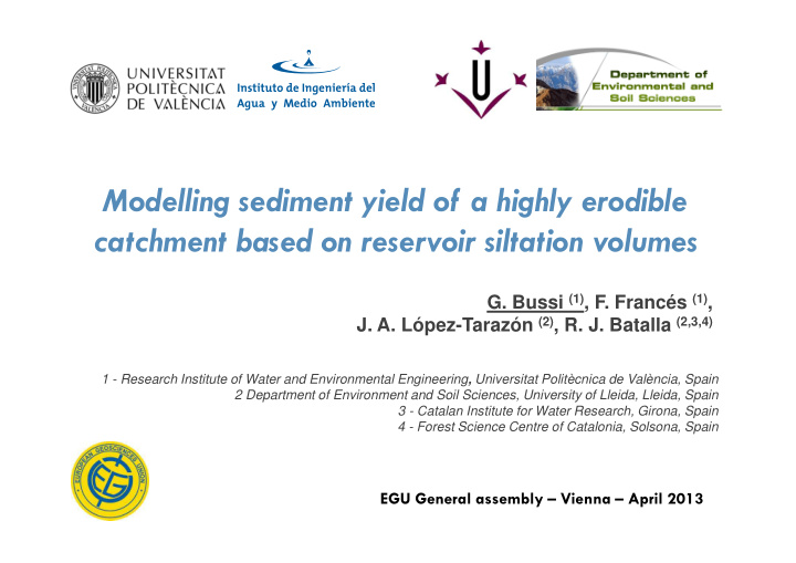 modelling sediment yield of a highly erodible catchment