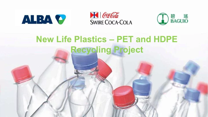new life plastics pet and hdpe