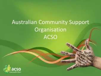 Australian Community Support  Organisation  ACSO  Connecting clients and their families with