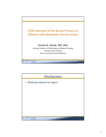 Disclosures  Nothing relevant to report.  1 Defining the Problem  5% of women with breast