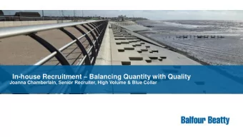 In-house Recruitment  Balancing Quantity with Quality  Joanna Chamberlain, Senior Recruiter,