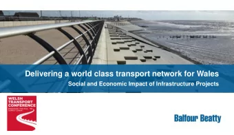 Delivering a world class transport network for Wales  Social and Economic Impact of Infrastructure