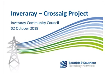 Inveraray  Crossaig Project  Inveraray Community Council  02 October 2019  About the project