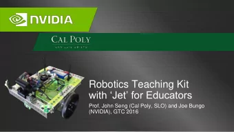 Robotics Teaching Kit with Jet for Educators  Prof. John Seng (Cal Poly, SLO) and Joe Bungo