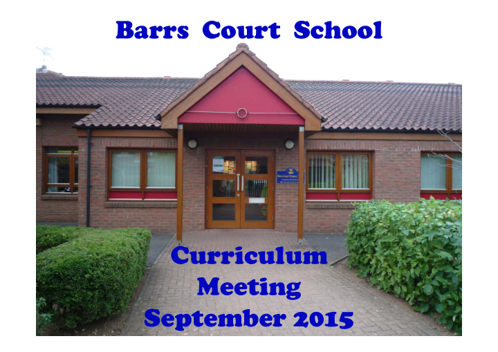 barrs court school curriculum meeting september 2015 aim