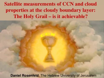 Satellite measurements of CCN and cloud  properties at the cloudy boundary layer:  The Holy Grail