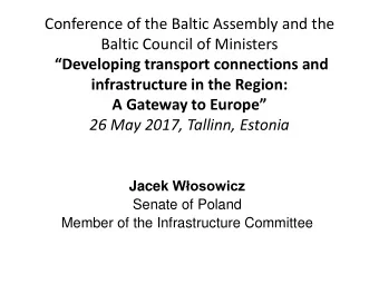 Developing transport connections and  infrastructure in the Region:  A Gateway to Europe  26