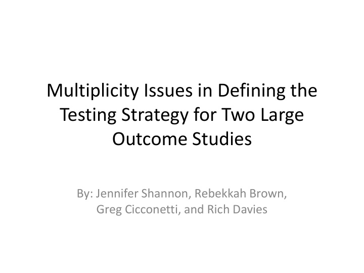 multiplicity issues in defining the testing strategy for