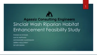 Sinclair Wash Riparian Habitat  Enhancement Feasibility Study  FAHAD ALYATAMA  MAYA HUFFMAN