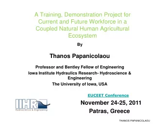 A Training, Demonstration Project for  Current and Future Workforce in a  Coupled Natural Human