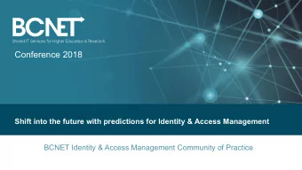 Conference 2018  Shift into the future with predictions for Identity &amp; Access Management  BCNET
