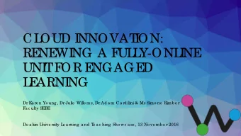 CL  OUD I  NNOVAT  I  ON:  RE  NE  WI  NG A F  UL  L  Y-ONL  I  NE  UNI  T  F  OR E  NGAGE  D  L  E