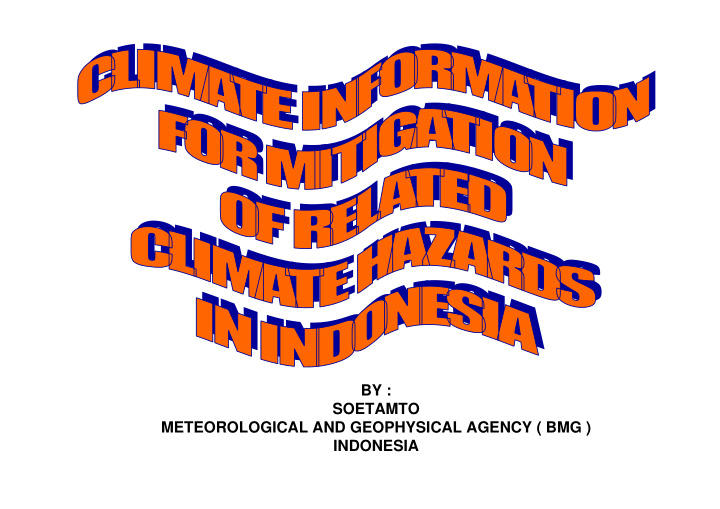 by soetamto meteorological and geophysical agency bmg