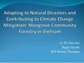 Le Thi Hoa Sen  Regan Suzuki  M.F Morten Thomsen  1. Background  Background (cont.) Total area: