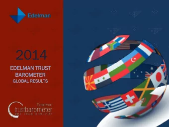 2014  EDELMA  ELMAN  N TRU  RUST  T  BAROMETE  OMETER  GLOBAL  BAL RES  ESULTS  TS EDELMANS 14