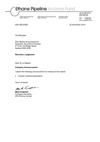 ASX RELEASE  20 November 2014  The Manager  ASX Market Announcements  Australian Securities