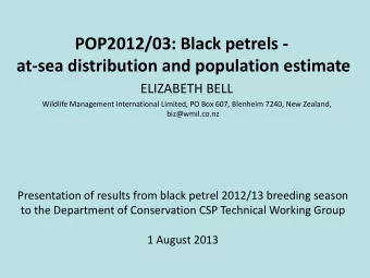 POP2012/03: Black petrels -  at-sea distribution and population estimate ELIZABETH BELL  Wildlife