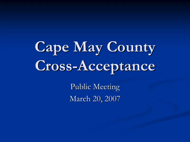 cape may county cape may county cross acceptance