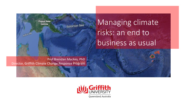 managing climate risks an end to business as usual prof