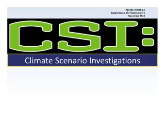 Climate Scenario Investigations  Definitions  2  Scenario  Oxford English Dictionary:  A