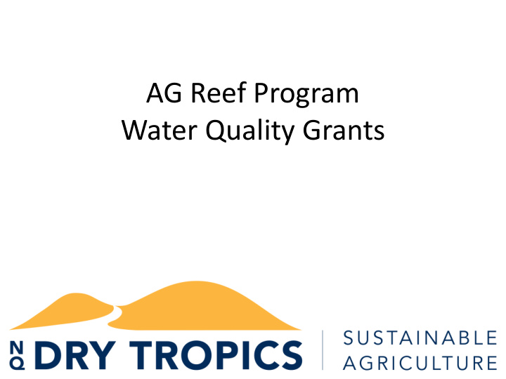 ag reef program water quality grants what are the grants